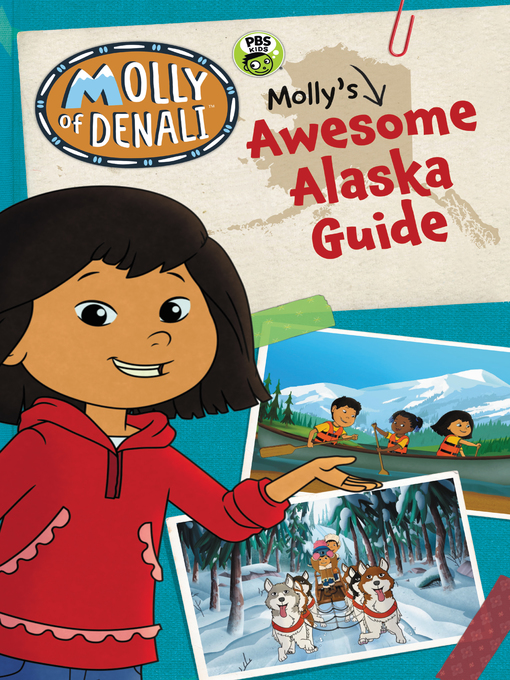 Based on the MOLLY OF DENALI TV show now on PBS KIDS!In Molly's Awe...
